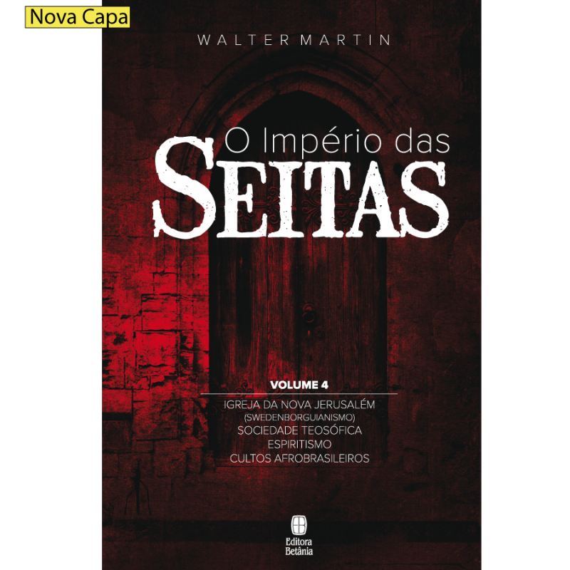 Império das Seitas vol 4 | Walter Martins